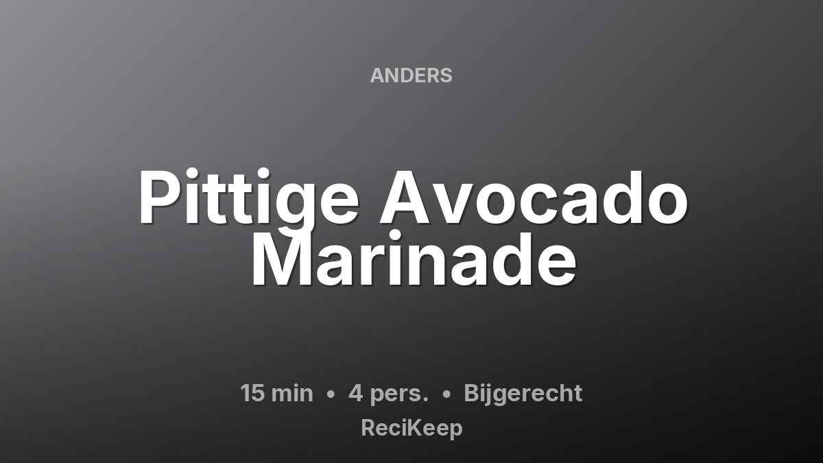 Receptkaart Pittige Avocado Marinade – Bijgerecht