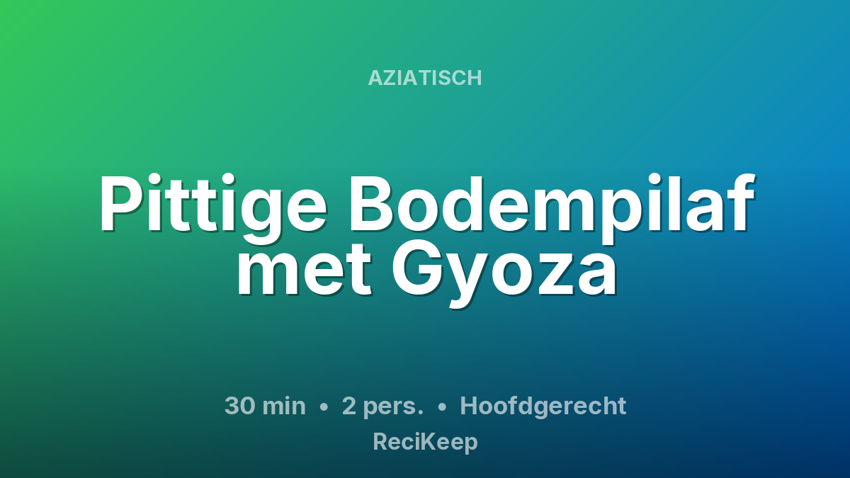 Receptkaart Pittige Bodempilaf met Gyoza – Hoofdgerecht
