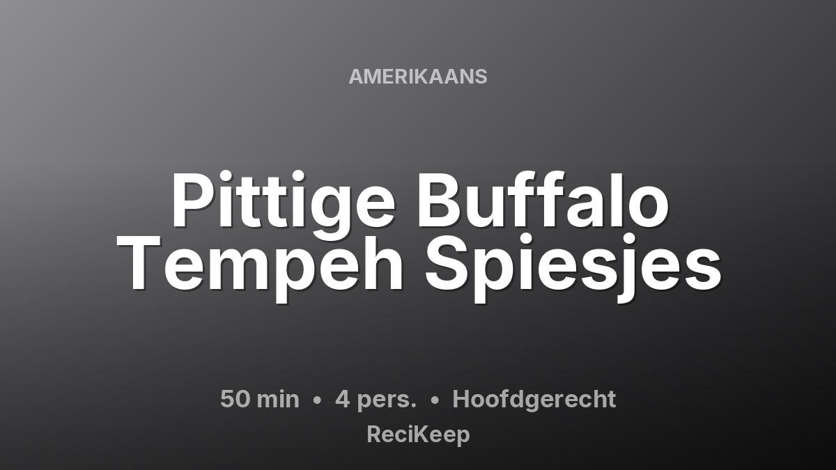 Receptkaart Pittige Buffalo Tempeh Spiesjes – Hoofdgerecht