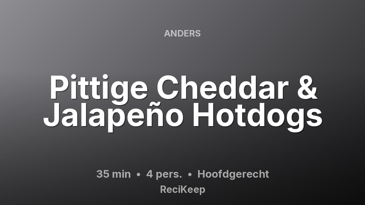 Receptkaart Pittige Cheddar & Jalapeño Hotdogs – Hoofdgerecht