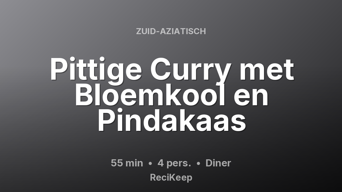 Receptkaart Pittige Curry met Bloemkool en Pindakaas – Diner