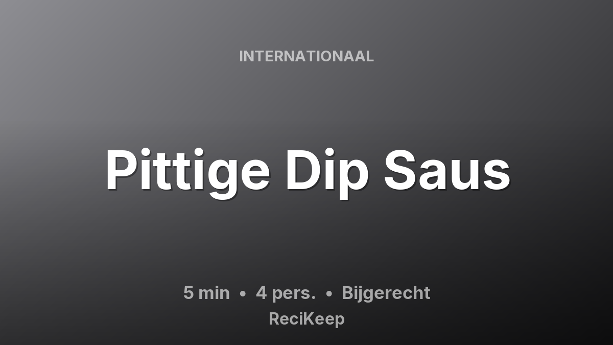 Receptkaart Pittige Dip Saus – Bijgerecht