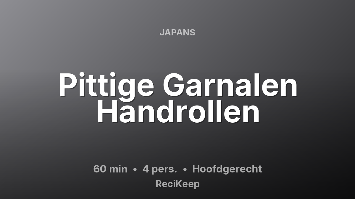 Receptkaart Pittige Garnalen Handrollen – Hoofdgerecht