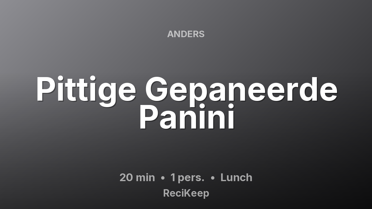 Receptkaart Pittige Gepaneerde Panini – Lunch