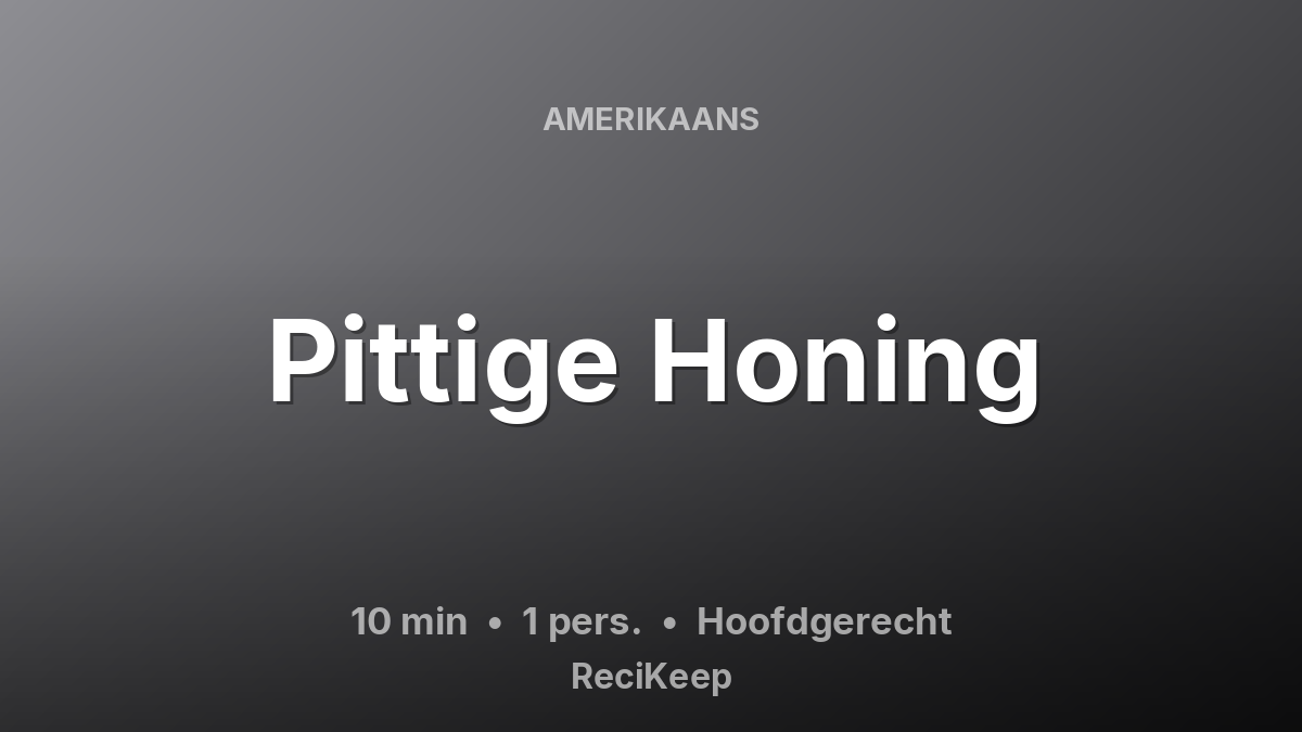 Receptkaart Pittige Honing – Hoofdgerecht