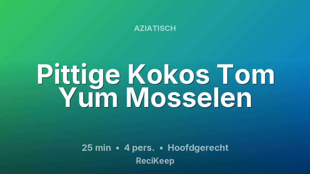 Receptkaart Pittige Kokos Tom Yum Mosselen – Hoofdgerecht