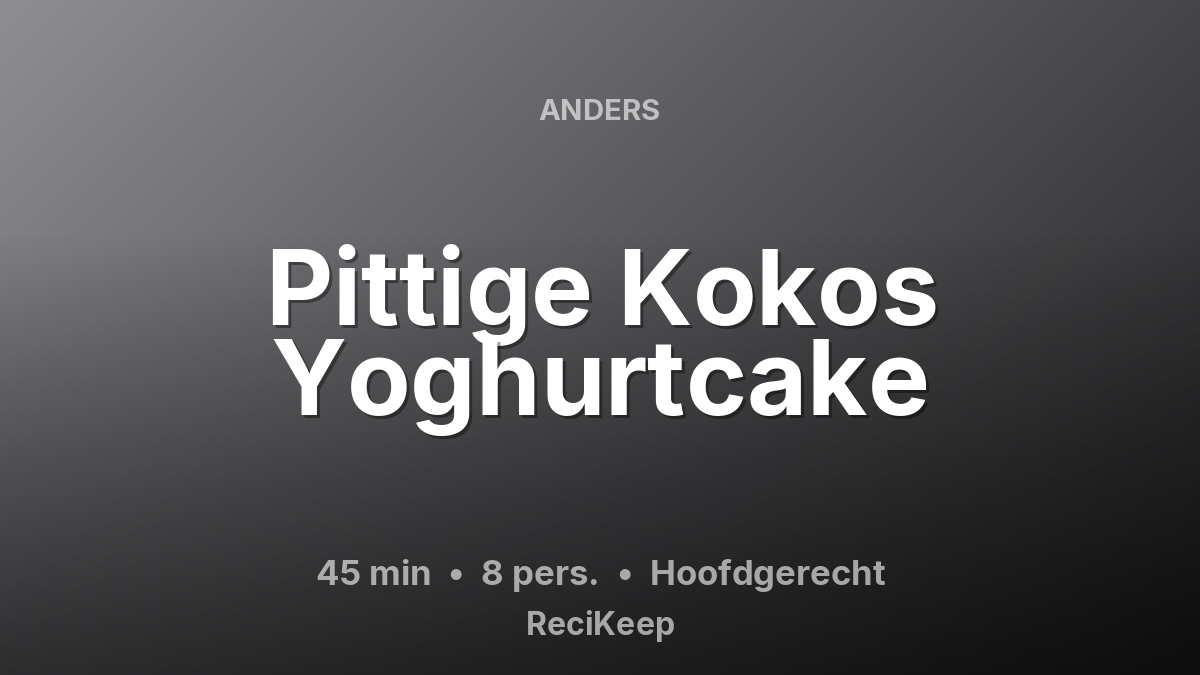 Receptkaart Pittige Kokos Yoghurtcake – Hoofdgerecht