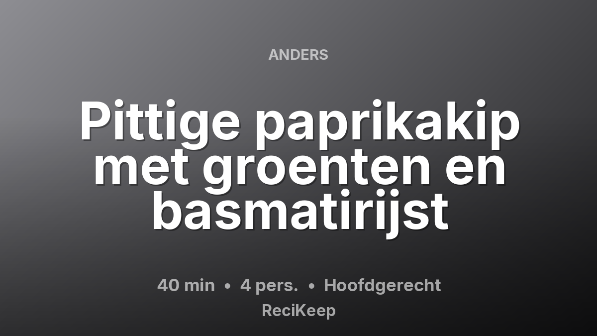 Receptkaart Pittige paprikakip met groenten en basmatirijst – Hoofdgerecht