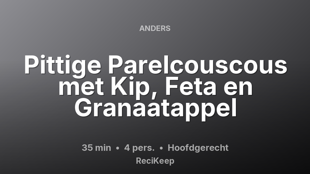 Receptkaart Pittige Parelcouscous met Kip, Feta en Granaatappel – Hoofdgerecht