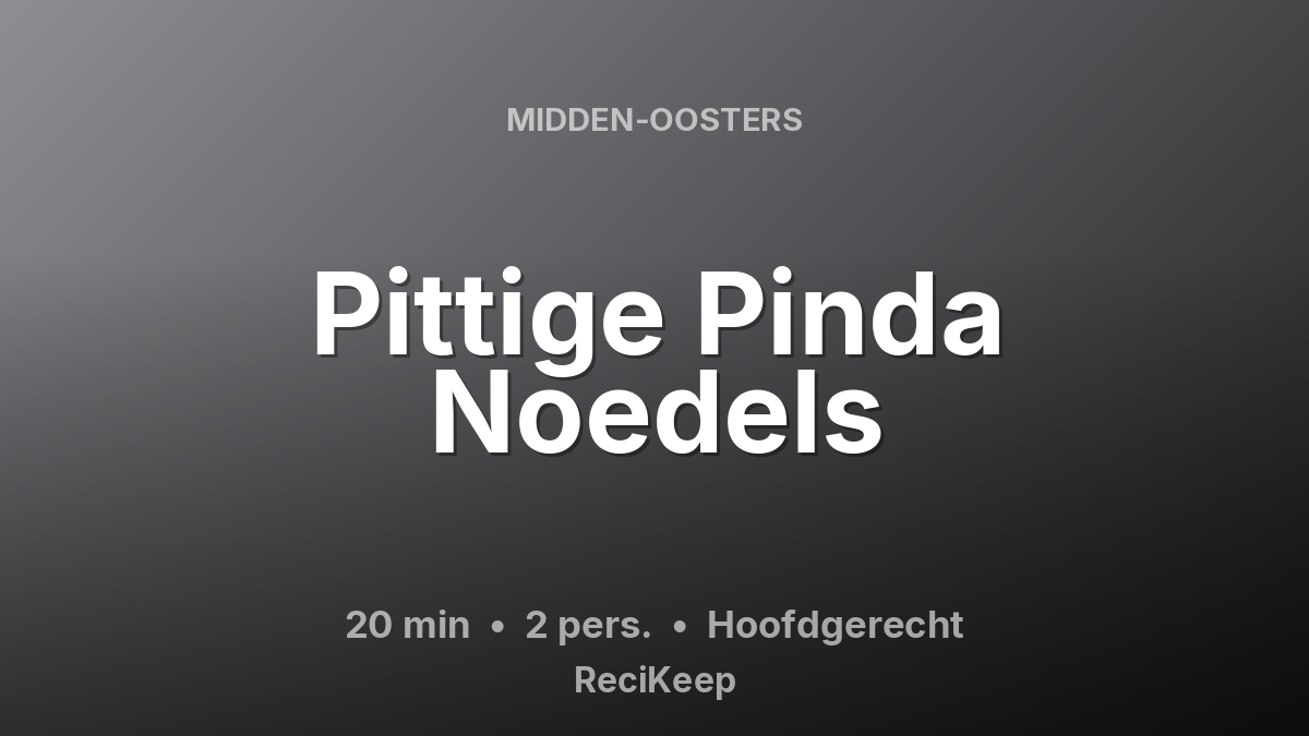 Receptkaart Pittige Pinda Noedels – Hoofdgerecht