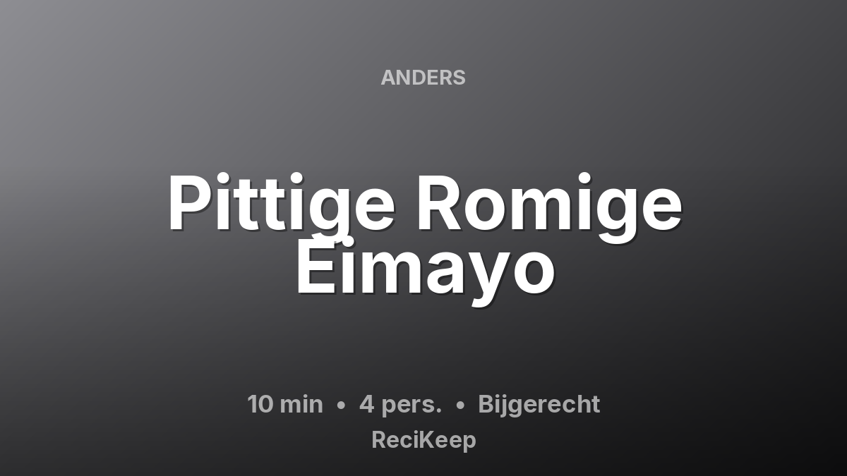 Receptkaart Pittige Romige Eimayo – Bijgerecht