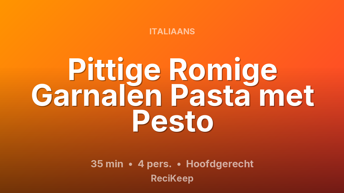 Receptkaart Pittige Romige Garnalen Pasta met Pesto – Hoofdgerecht