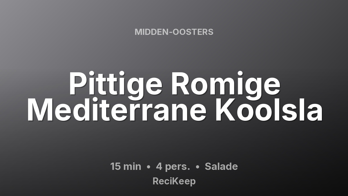 Receptkaart Pittige Romige Mediterrane Koolsla – Salade