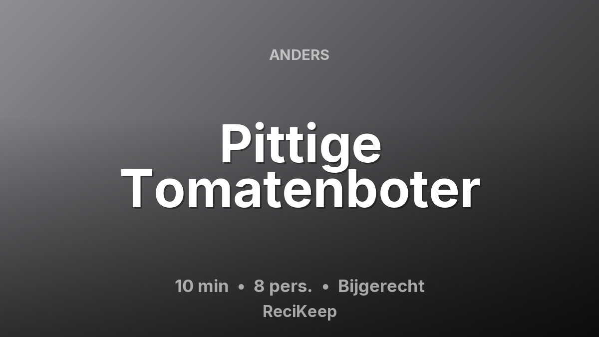 Receptkaart Pittige Tomatenboter – Bijgerecht