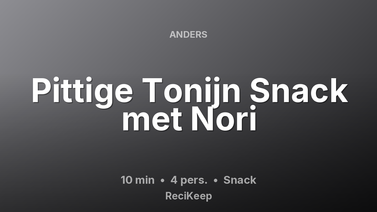 Receptkaart Pittige Tonijn Snack met Nori – Snack