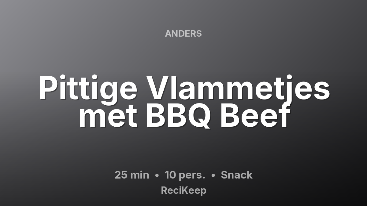 Receptkaart Pittige Vlammetjes met BBQ Beef – Snack