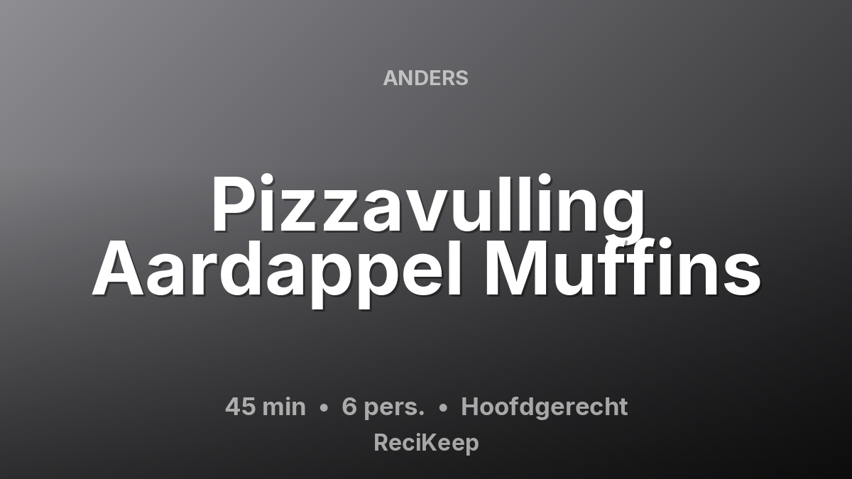 Receptkaart Pizzavulling Aardappel Muffins – Hoofdgerecht