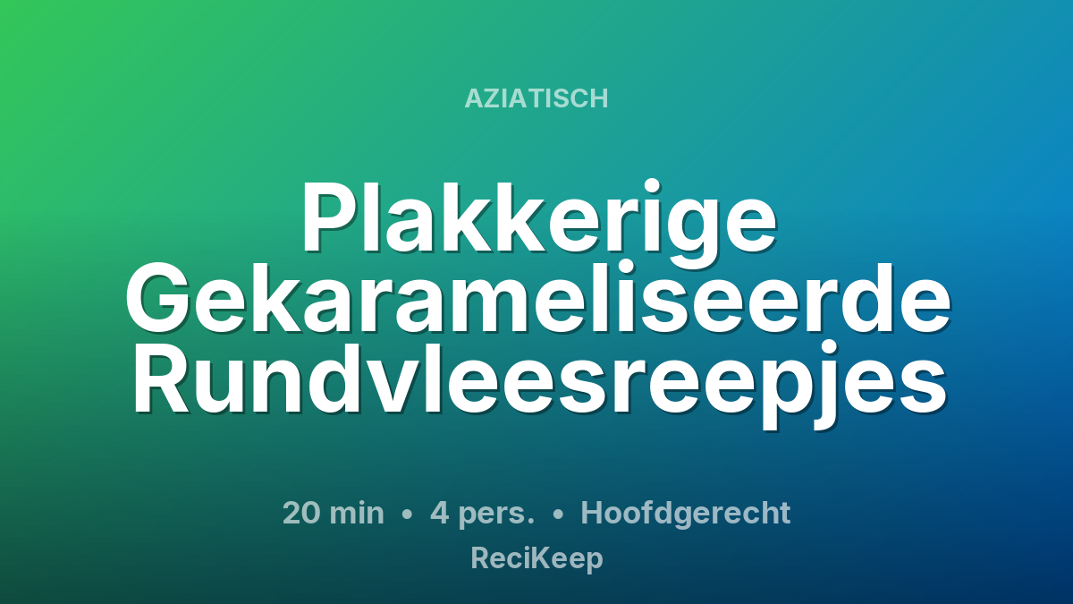 Receptkaart Plakkerige Gekarameliseerde Rundvleesreepjes – Hoofdgerecht