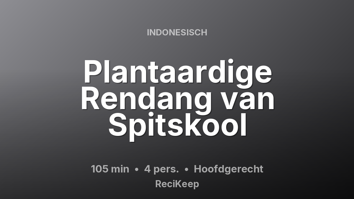 Receptkaart Plantaardige Rendang van Spitskool – Hoofdgerecht