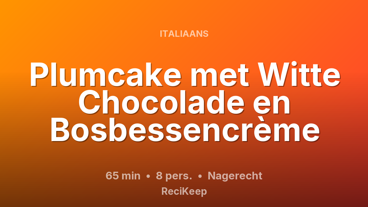 Receptkaart Plumcake met Witte Chocolade en Bosbessencrème – Nagerecht