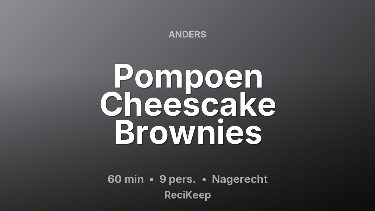 Receptkaart Pompoen Cheescake Brownies – Nagerecht