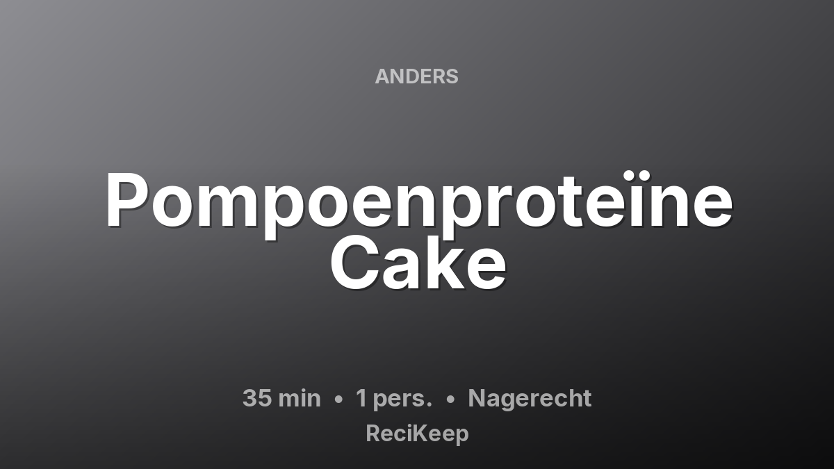 Receptkaart Pompoenproteïne Cake – Nagerecht
