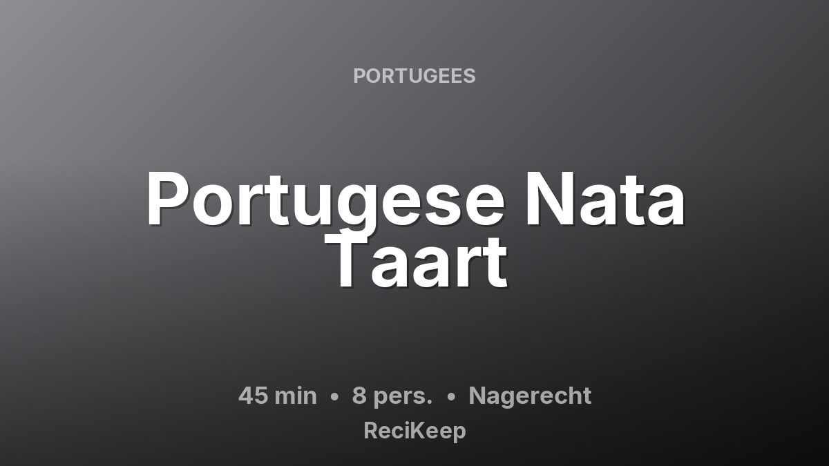 Receptkaart Portugese Nata Taart – Nagerecht