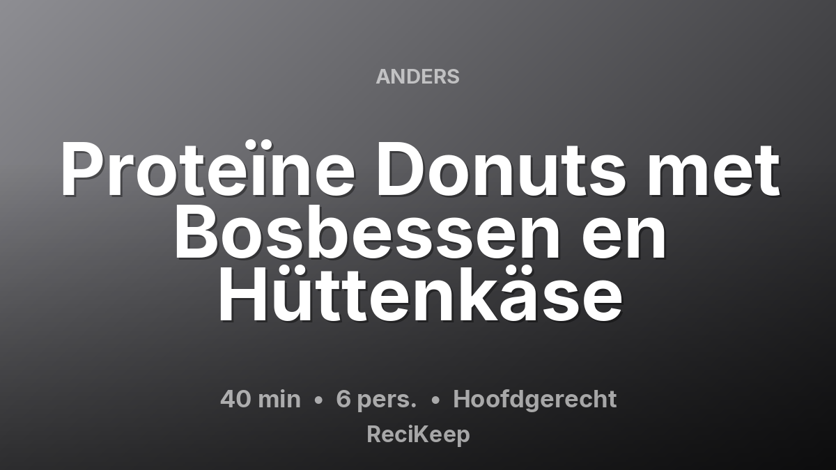 Receptkaart Proteïne Donuts met Bosbessen en Hüttenkäse – Hoofdgerecht