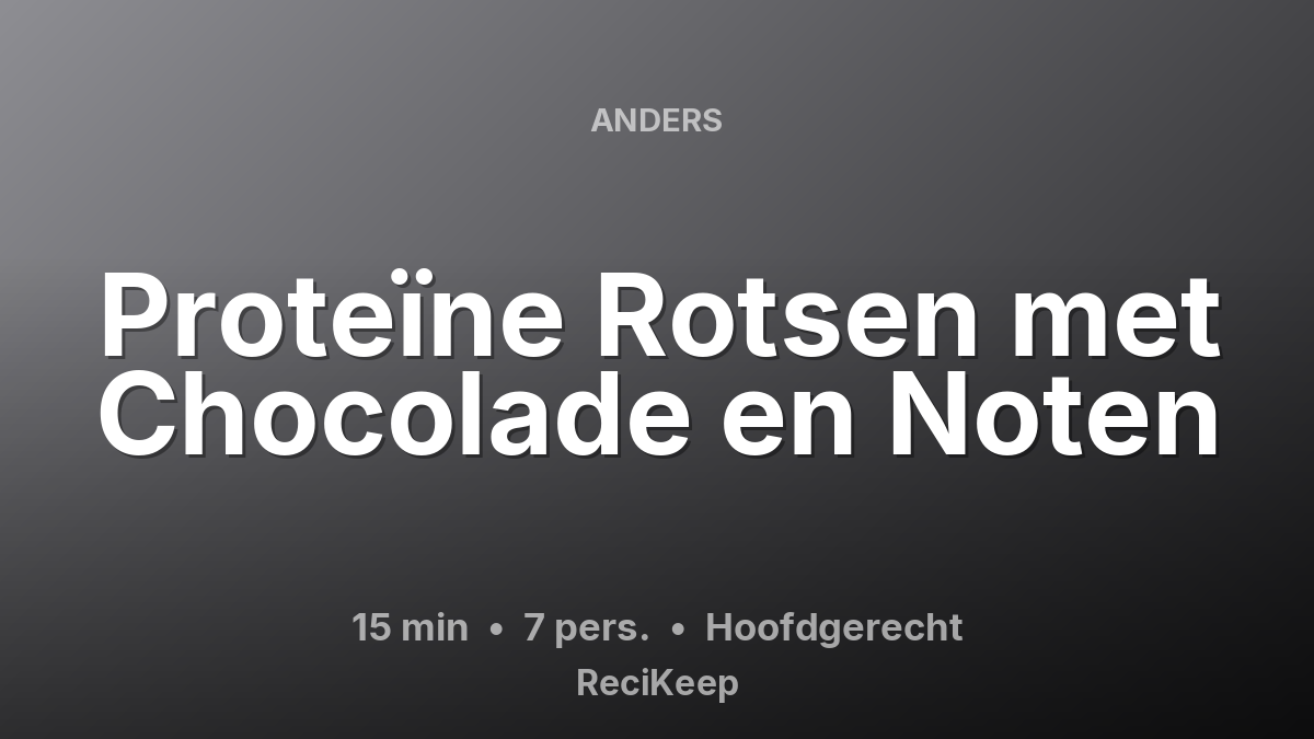 Receptkaart Proteïne Rotsen met Chocolade en Noten – Hoofdgerecht