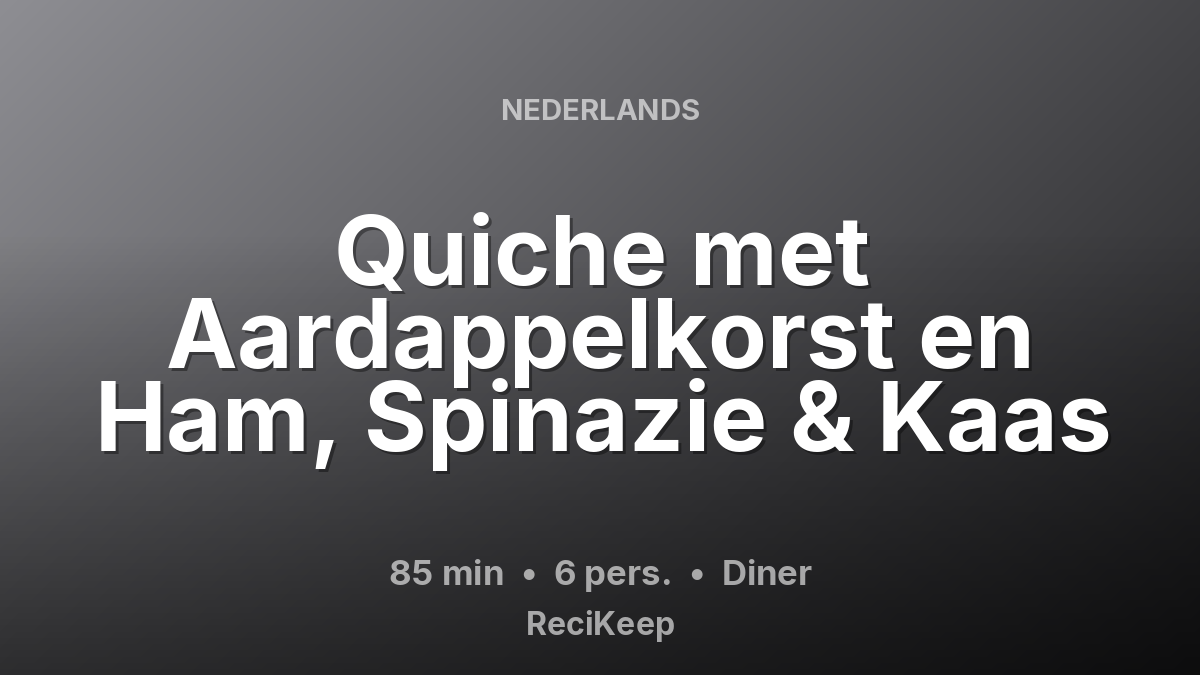 Receptkaart Quiche met Aardappelkorst en Ham, Spinazie & Kaas – Diner