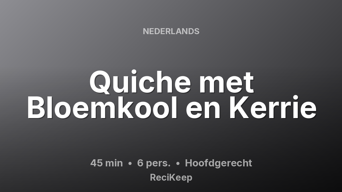 Receptkaart Quiche met Bloemkool en Kerrie – Hoofdgerecht