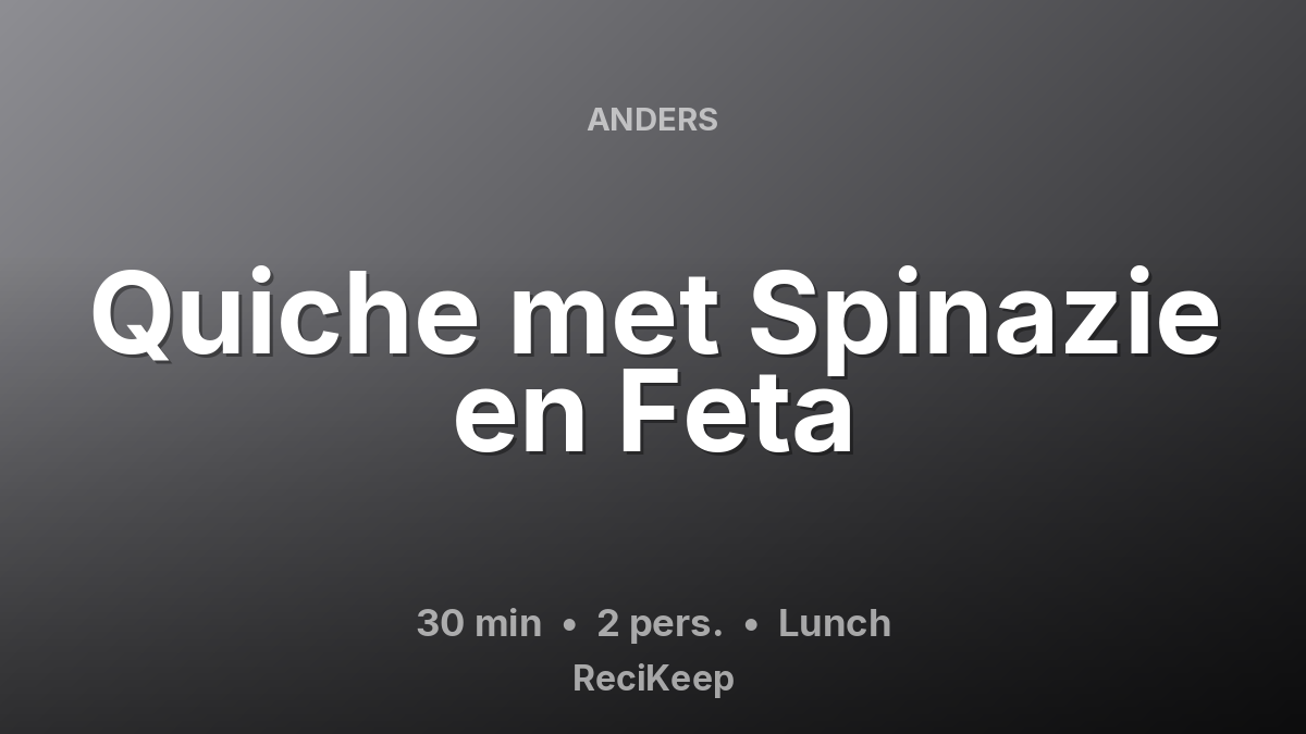 Receptkaart Quiche met Spinazie en Feta – Lunch