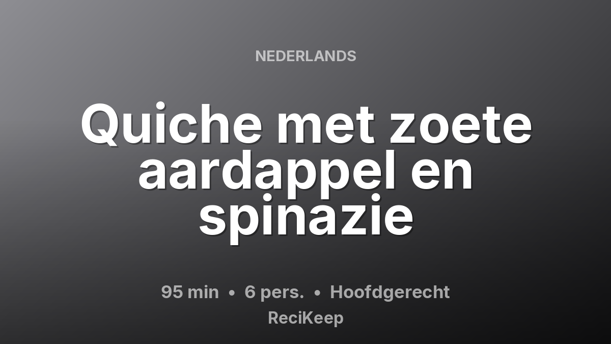 Receptkaart Quiche met zoete aardappel en spinazie – Hoofdgerecht