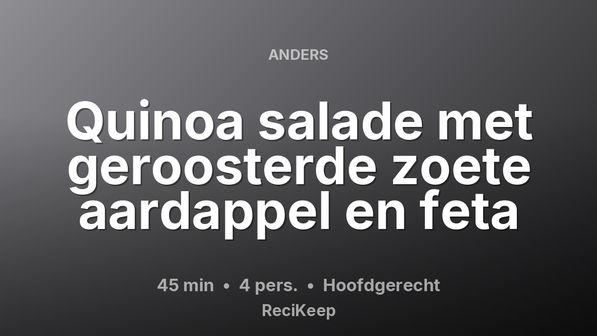 Receptkaart Quinoa salade met geroosterde zoete aardappel en feta – Hoofdgerecht