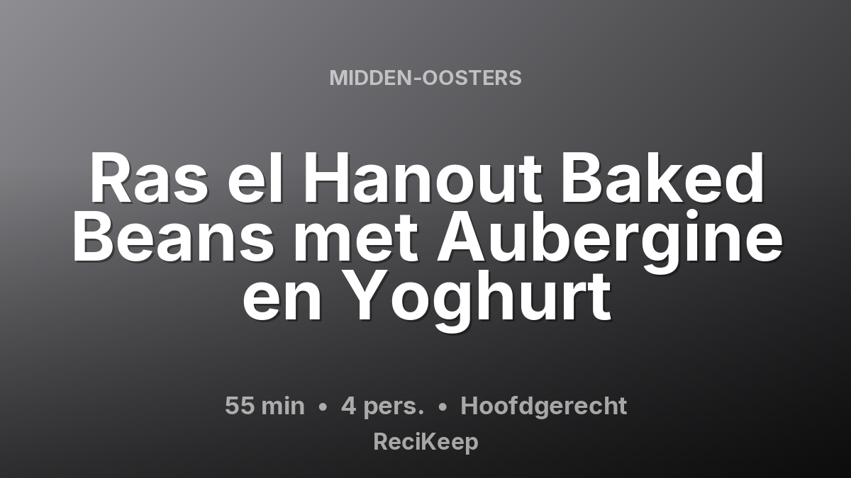 Receptkaart Ras el Hanout Baked Beans met Aubergine en Yoghurt – Hoofdgerecht
