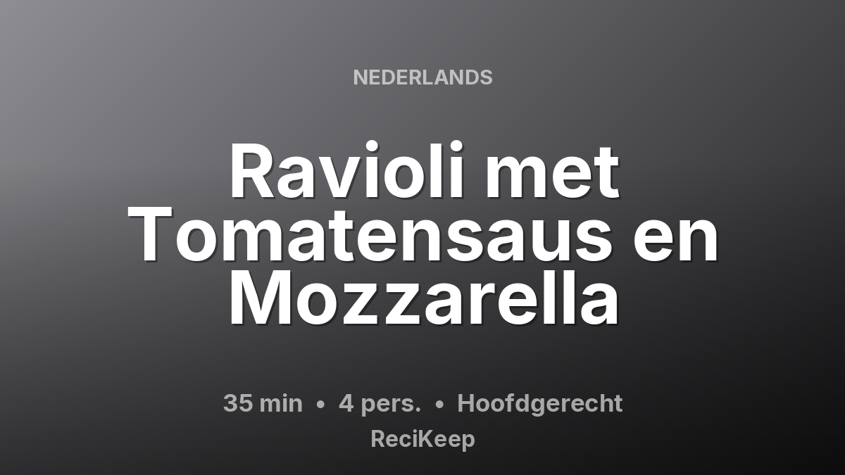 Receptkaart Ravioli met Tomatensaus en Mozzarella – Hoofdgerecht