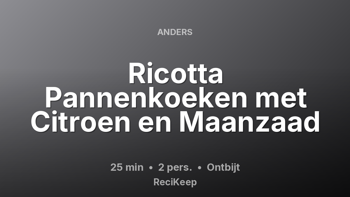 Receptkaart Ricotta Pannenkoeken met Citroen en Maanzaad – Ontbijt