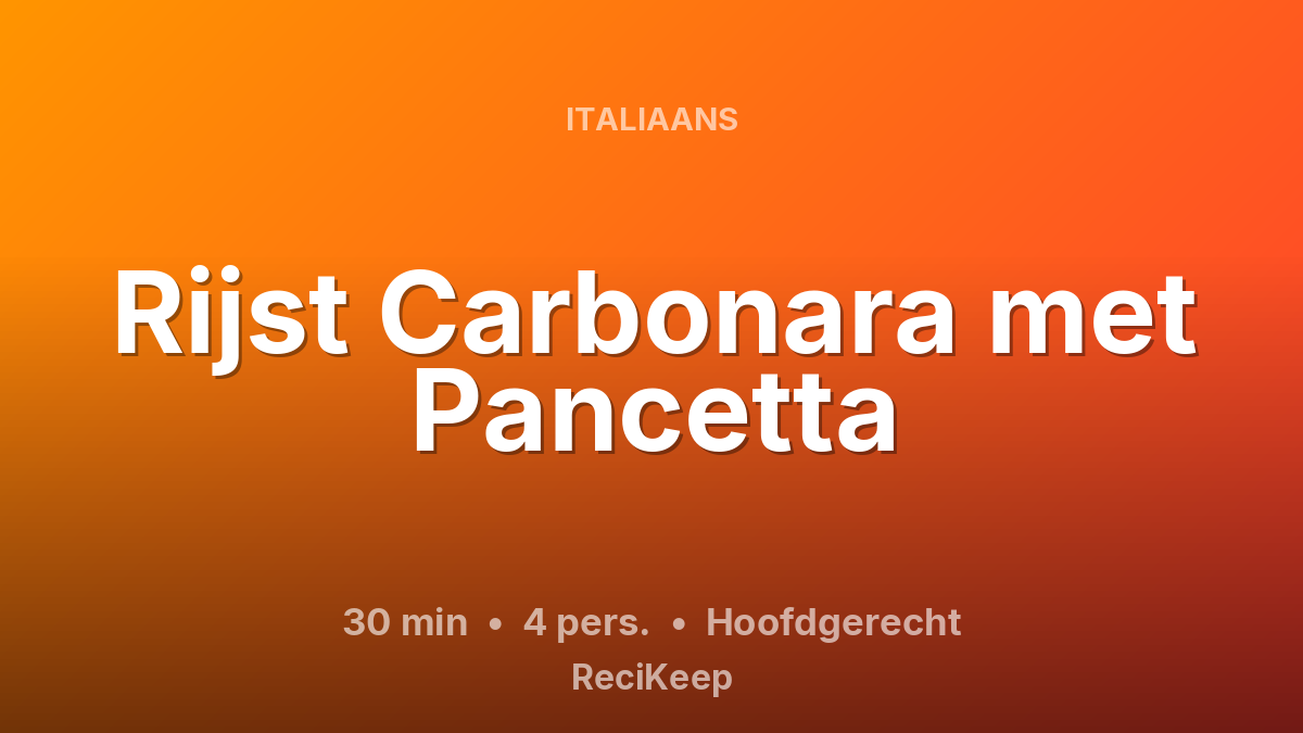 Receptkaart Rijst Carbonara met Pancetta – Hoofdgerecht