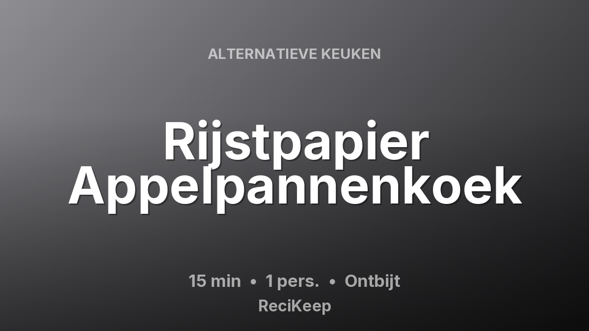 Receptkaart Rijstpapier Appelpannenkoek – Ontbijt