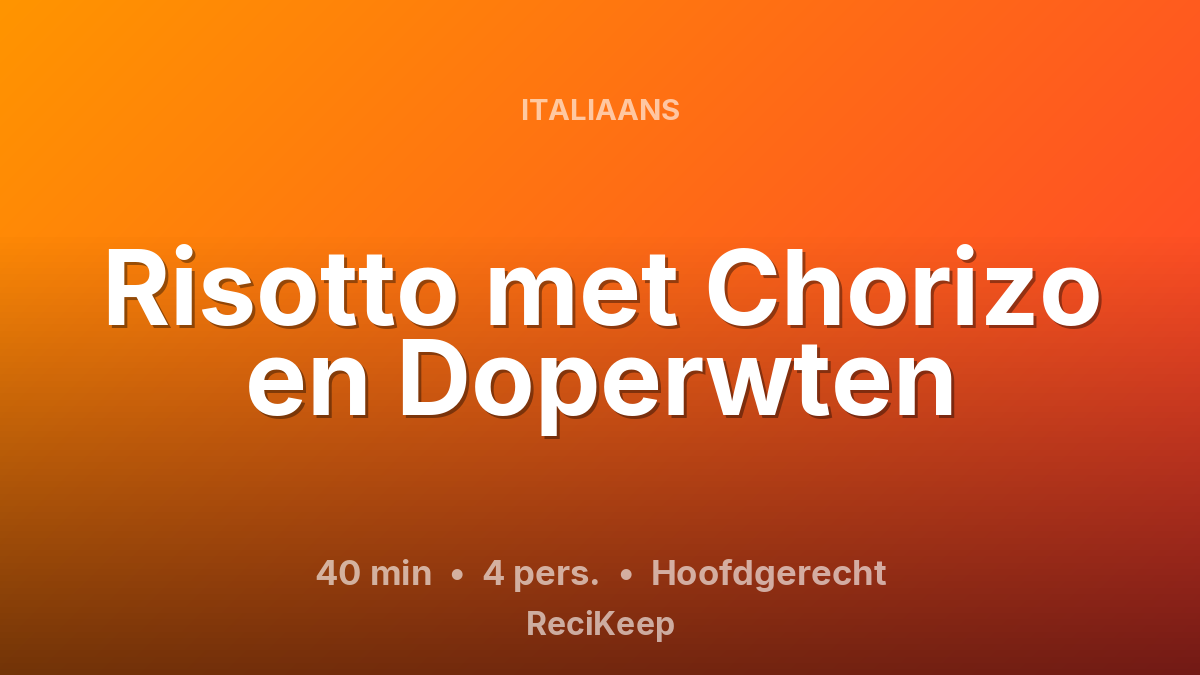 Receptkaart Risotto met Chorizo en Doperwten – Hoofdgerecht