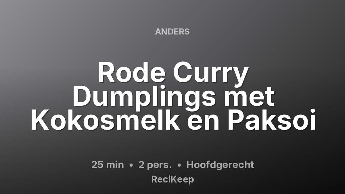 Receptkaart Rode Curry Dumplings met Kokosmelk en Paksoi – Hoofdgerecht