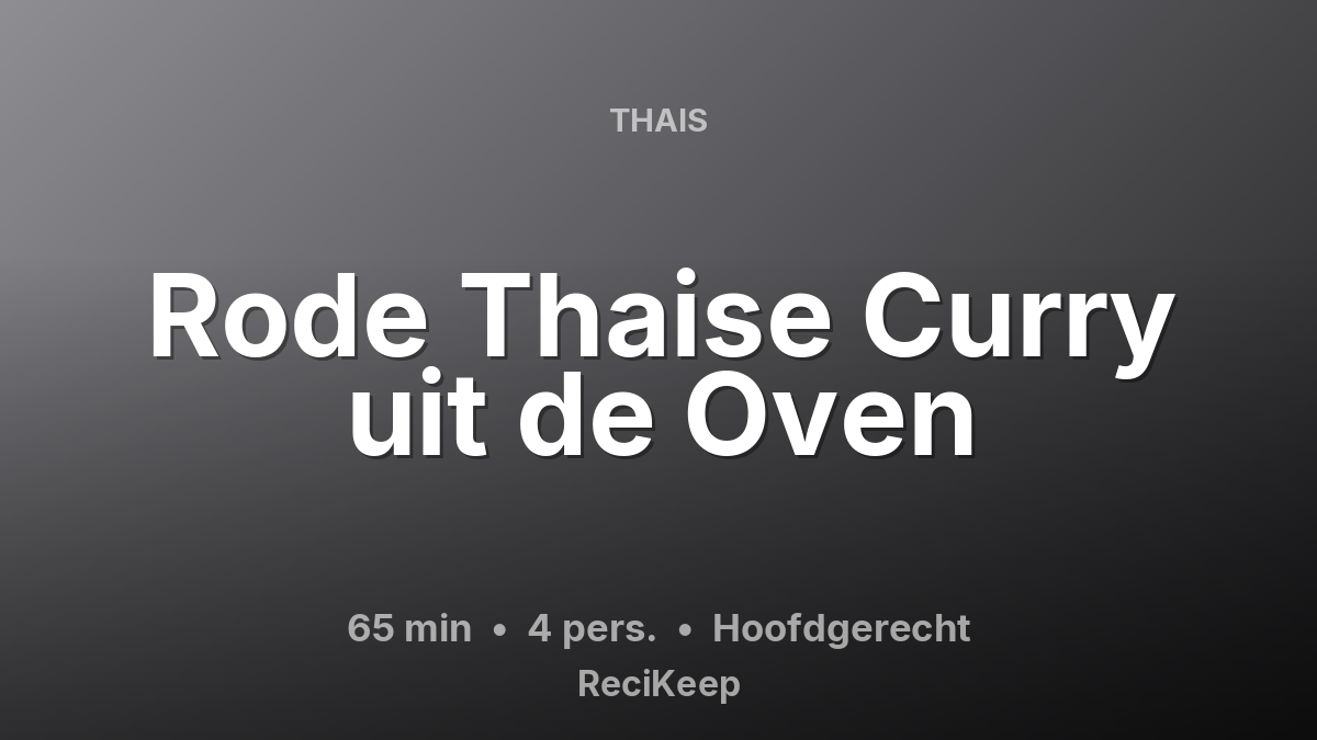 Receptkaart Rode Thaise Curry uit de Oven – Hoofdgerecht