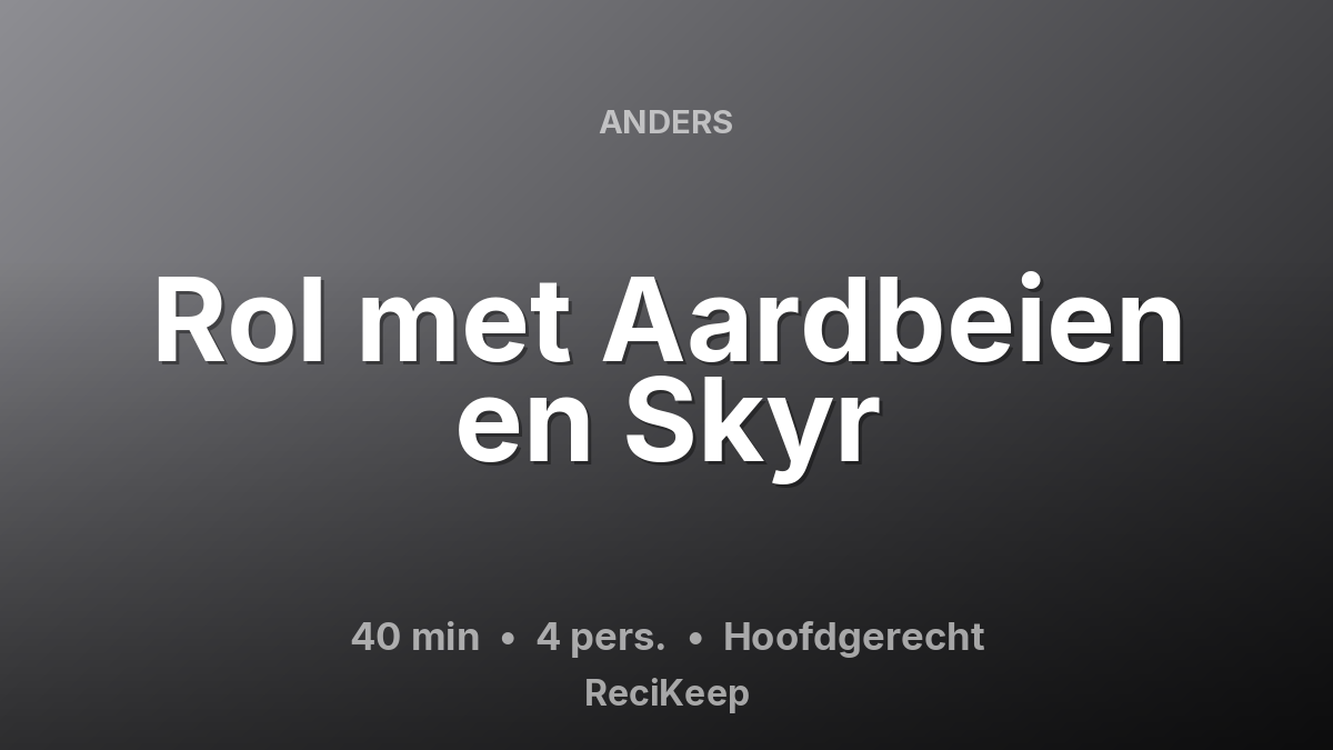 Receptkaart Rol met Aardbeien en Skyr – Hoofdgerecht