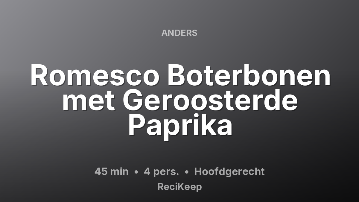 Receptkaart Romesco Boterbonen met Geroosterde Paprika – Hoofdgerecht
