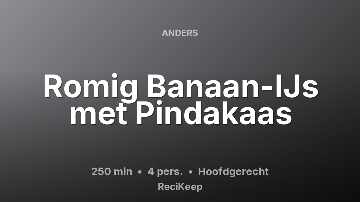 Receptkaart Romig Banaan-IJs met Pindakaas – Hoofdgerecht