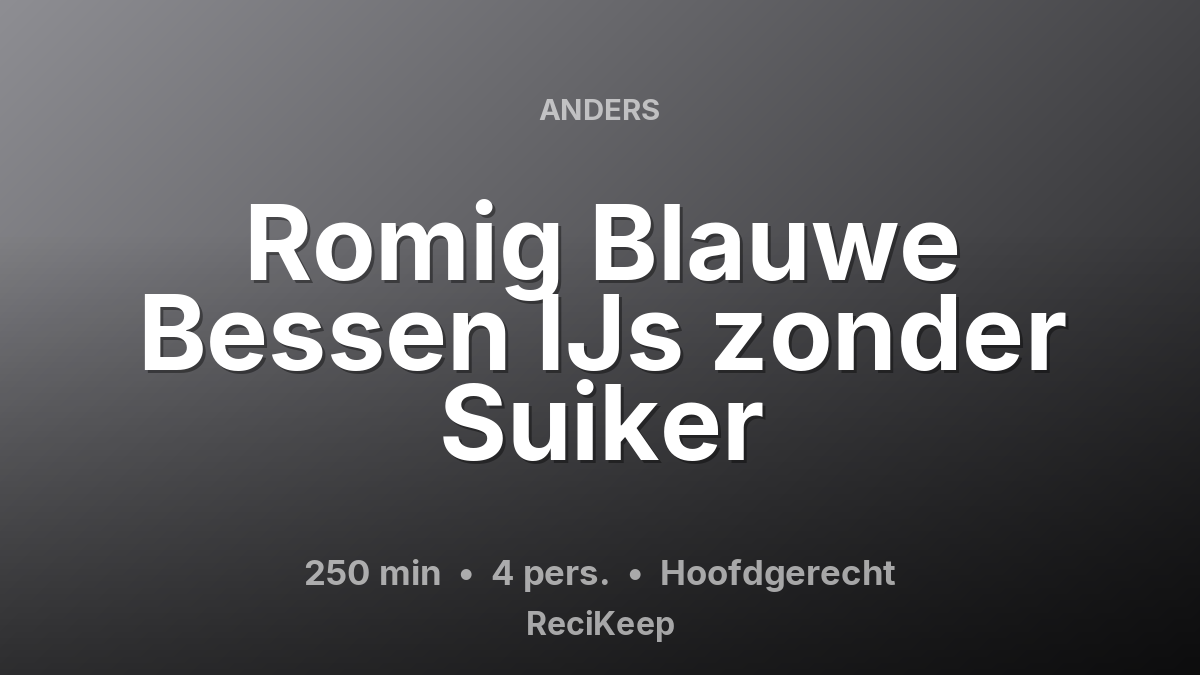 Receptkaart Romig Blauwe Bessen IJs zonder Suiker – Hoofdgerecht