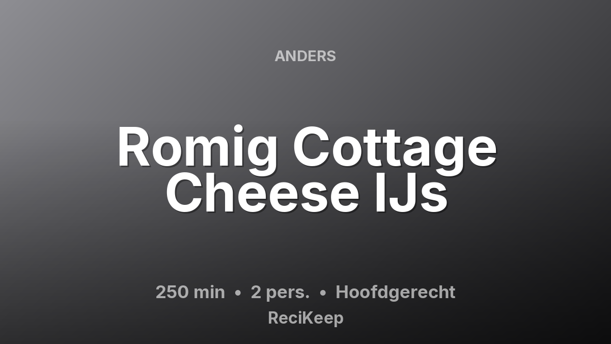 Receptkaart Romig Cottage Cheese IJs – Hoofdgerecht