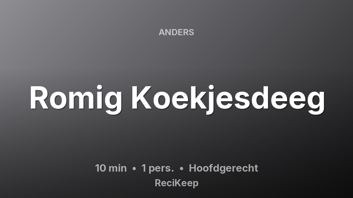 Receptkaart Romig Koekjesdeeg – Hoofdgerecht