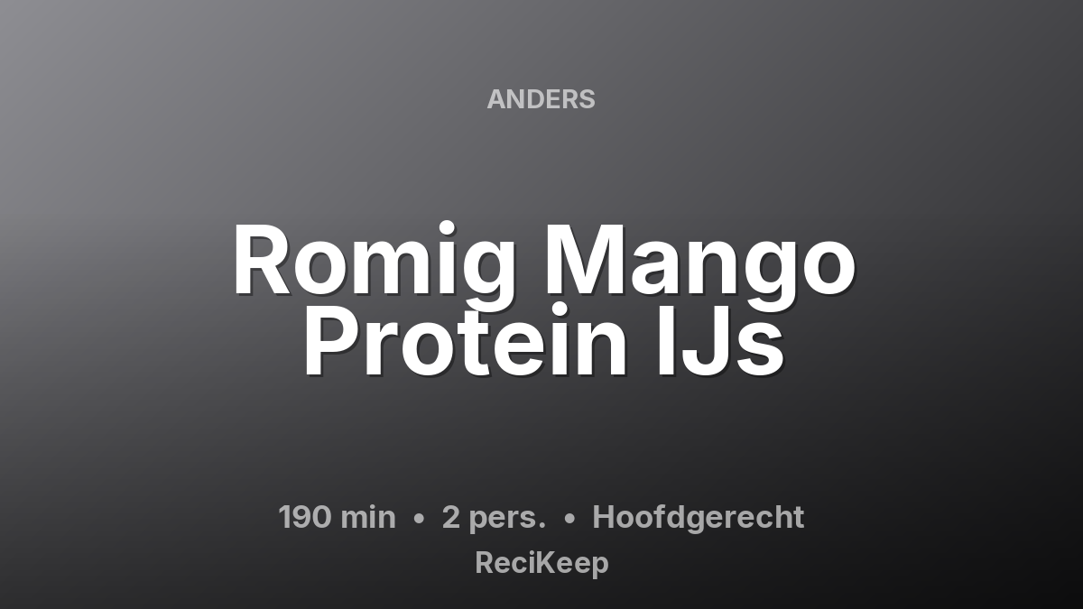 Receptkaart Romig Mango Protein IJs – Hoofdgerecht