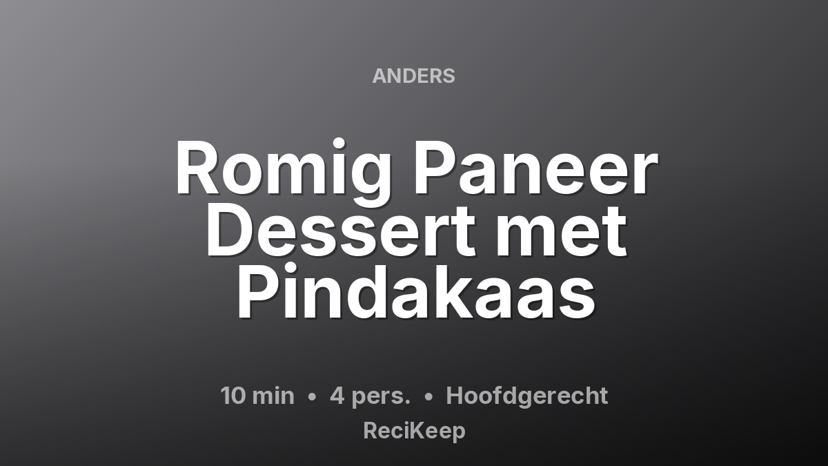 Receptkaart Romig Paneer Dessert met Pindakaas – Hoofdgerecht